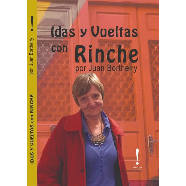 Idas y vueltas con rinche