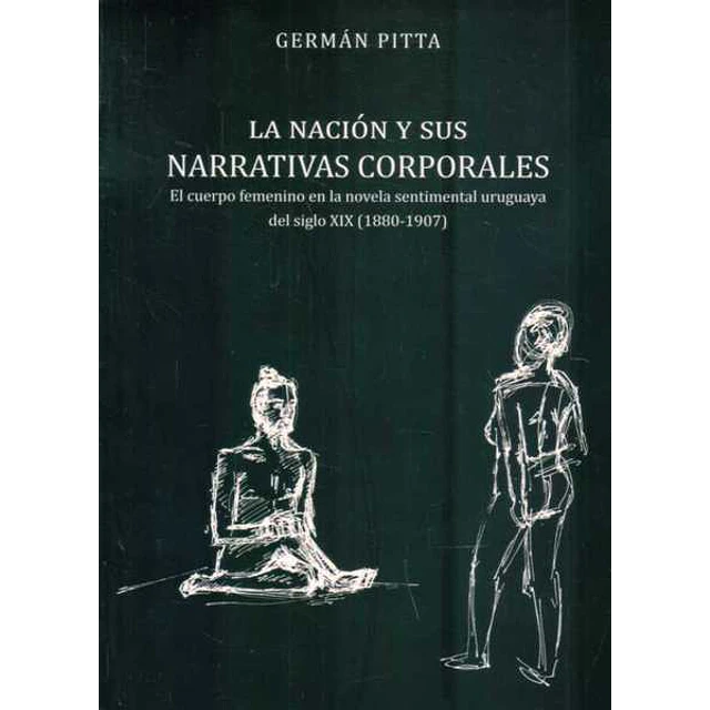 La nacion y sus narrativas corporales