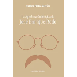 La apertura ontologica de jose enrique rodo