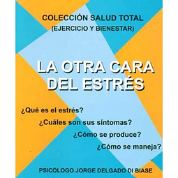 La otra cara del estres