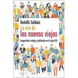La era de los nuevos viejos