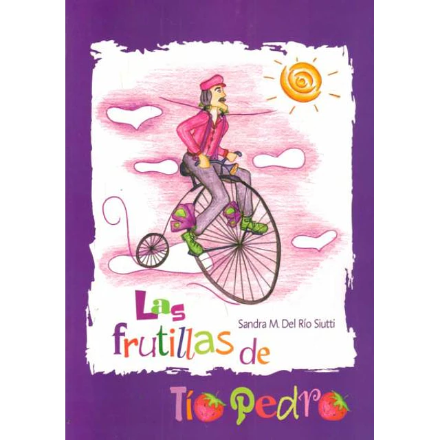 Las frutillas de tio pedro