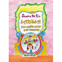 Larissa y sus sueños sin fin y sin comienzo