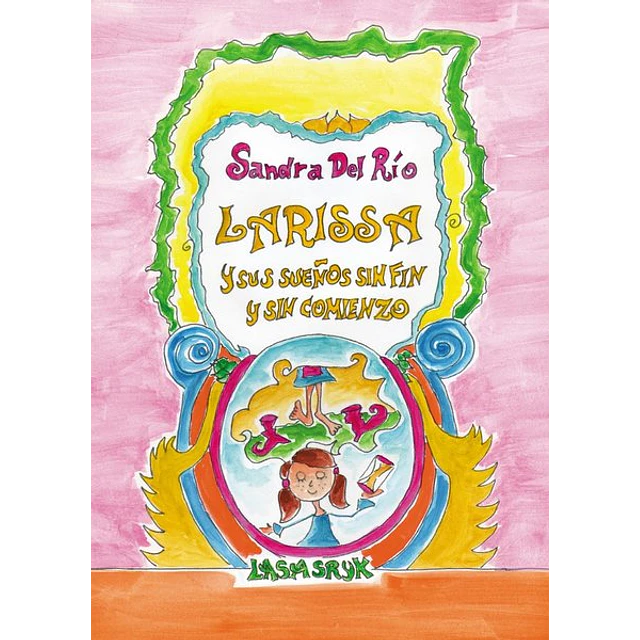 Larissa y sus sueños sin fin y sin comienzo