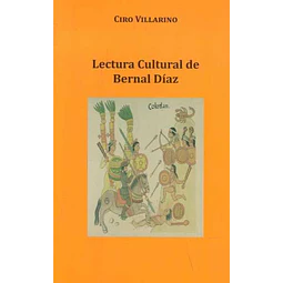Lectura cultural de bernal diaz