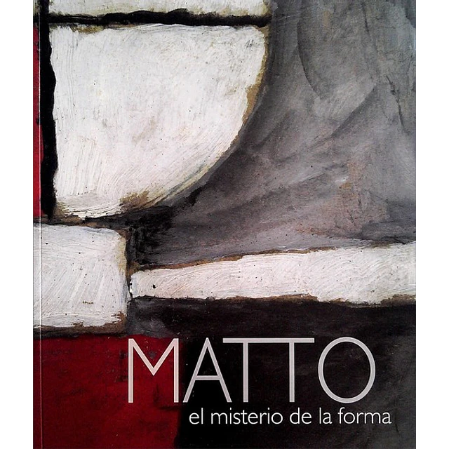 Matto. El misterio de la forma