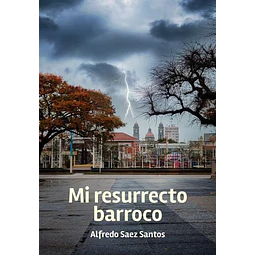 Mi resurrecto barroco