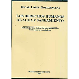 Los derechos humanos al agua y saneamiento