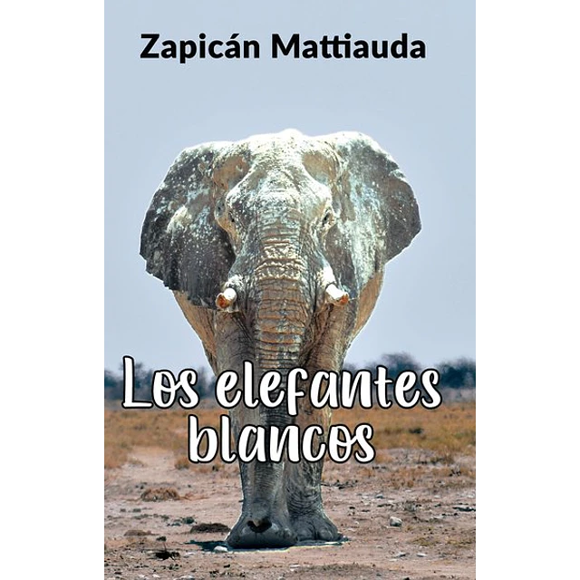 Los elefantes blancos
