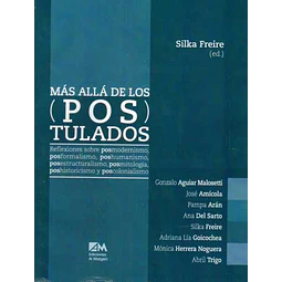 Los mas alla de (Pos)tulados.      Postulados
