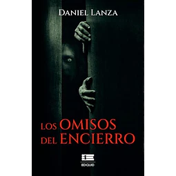 Los omisos del encierro