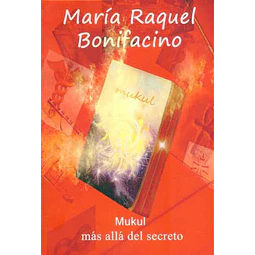 Mukul. Mas alla del secreto
