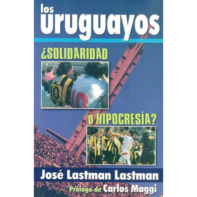 Los uruguayos,. ¿Solidaridad o hipocresia?