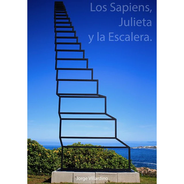 Los sapiens, julieta y la escalera