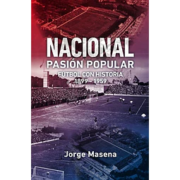 Nacional pasion popular 1899 - 1959