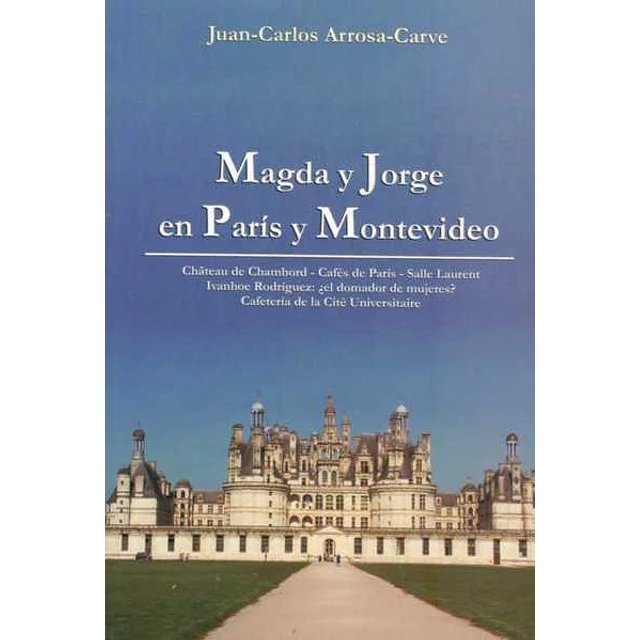 Magda y jorge en paris y montevideo
