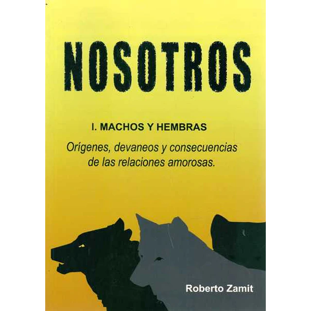 Nosotros I. Machos y hombres