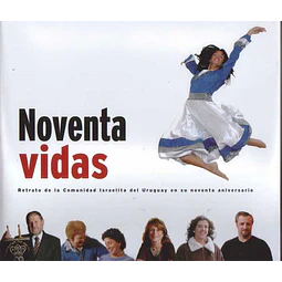 Noventa vidas.-Retrato de la comunidad israelita del uruguay
