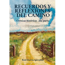 Recuerdos y reflexiones del camino 2