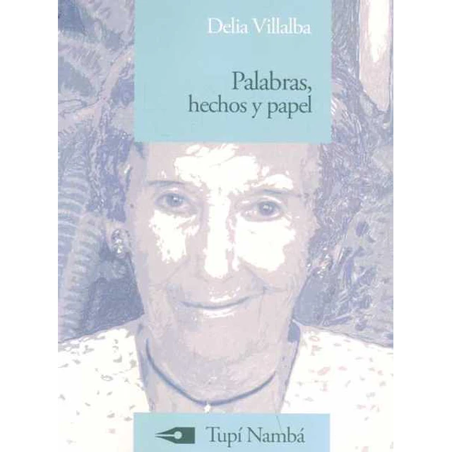 Palabras, hechos y papel