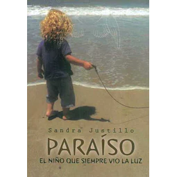 Paraiso. El niño que siempre vio la luz