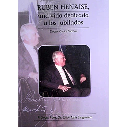 Ruben henaise, una vida dedicada a los jubilados