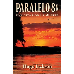 Paralelo 8 n. Una cita con la muerte