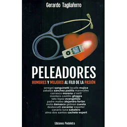 Peleadores. Hombres y mujeres al filo de la pasion