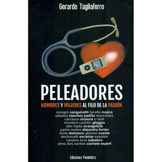 Peleadores. Hombres y mujeres al filo de la pasion