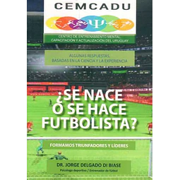 Se nace o se hace futbolista?