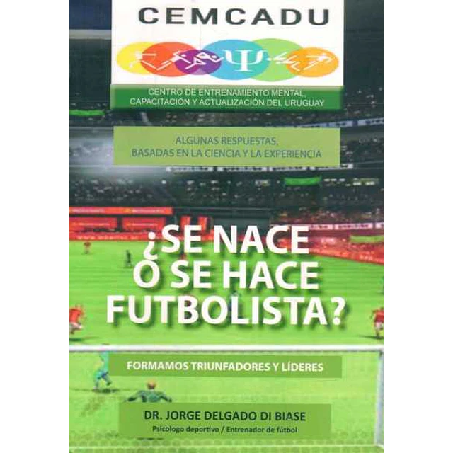 Se nace o se hace futbolista?