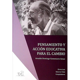Pensamiento y accion educativa para el cambio