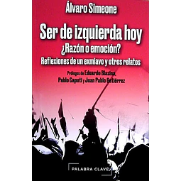Ser de izquierda hoy ¿Razon o emocion?