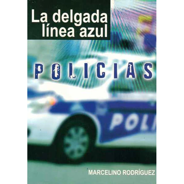 Policias. La delgada linea azul