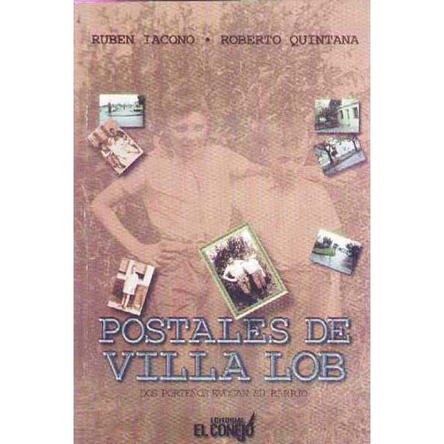 Postales de villa lob. Dos porteños evocan su barrio