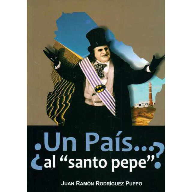 Un pais... Al santo pepe?