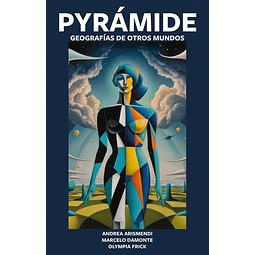 Pyramide. Geografias de otros mundos