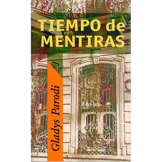 Tiempo de mentiras