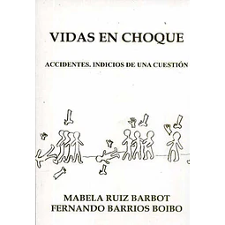 Vidas en choque