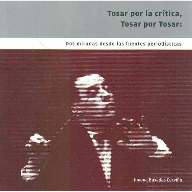 Tosar por la critica