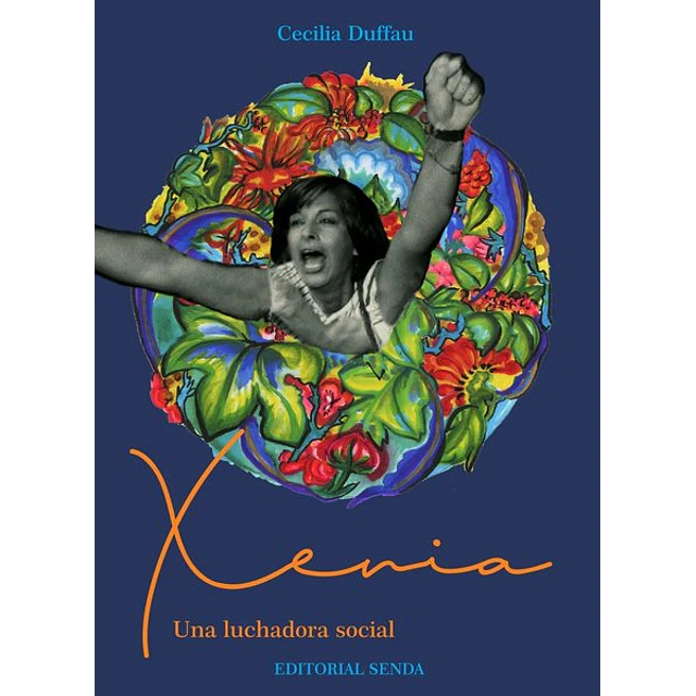 Xenia. Una luchadora social