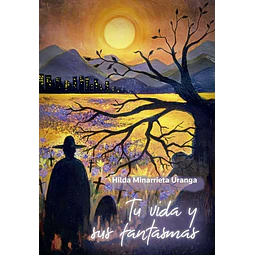 Tu vida y sus fantasmas
