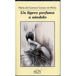Un ligero perfume a sandalo