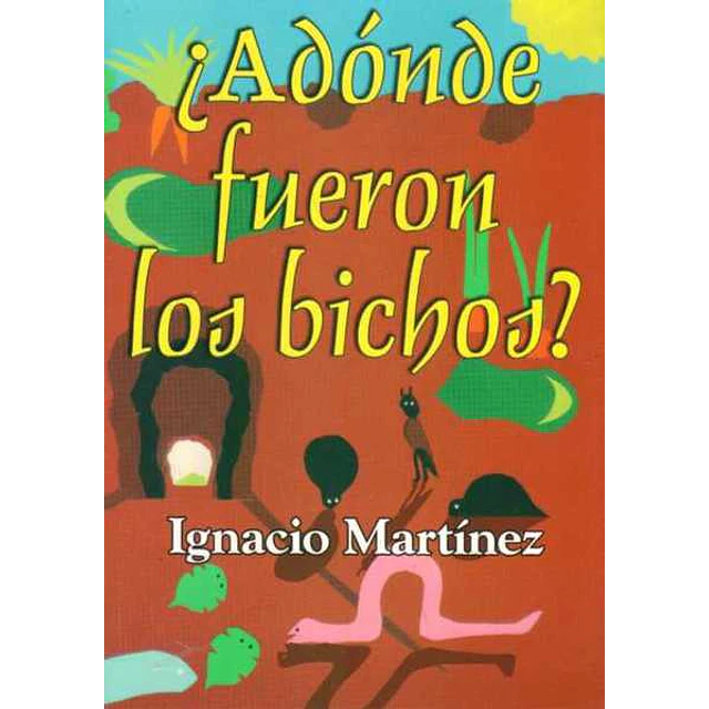 Adonde fueron los bichos?