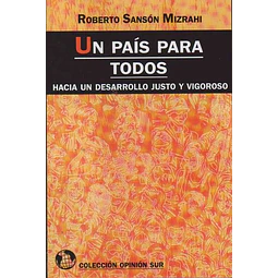 Un pais para todos-Hacia un desarrollo justo y vigoroso