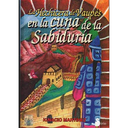 La hechicera de vaupes 3 en la cuna de la sabiduria