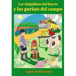 Los chiquilines del barrio 3 y los gurises del campo