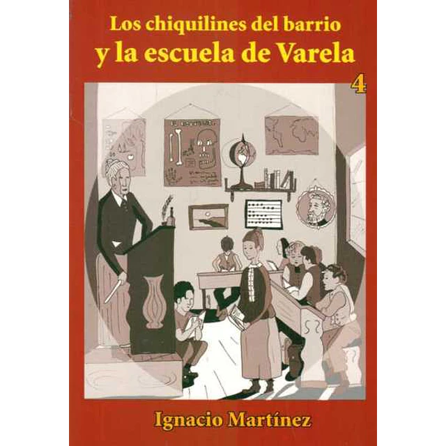 Los chiquilines del barrio 4 y la escuela de varela