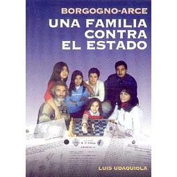 Borgogno-Arce. Una familia contra el estado