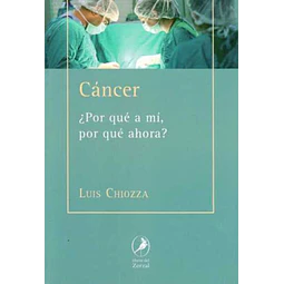 Cancer ¿Por que a mi por que ahora?